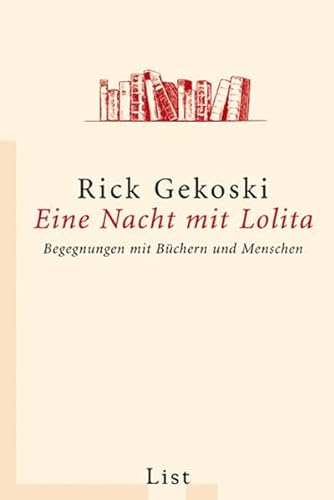 Stock image for Eine Nacht mit Lolita: Begegnungen mit Bchern und Menschen for sale by medimops