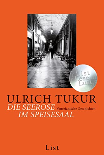 Die Seerose im Speisesaal - Venezianische Geschichten