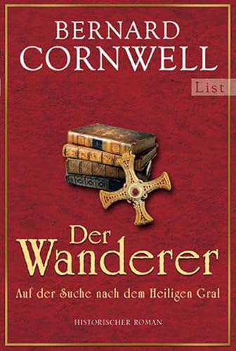 9783548609898: Der Wanderer: Auf der Suche nach dem Heiligen Gral