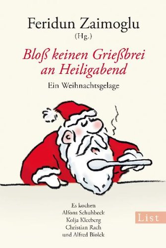 Imagen de archivo de Blo keinen Griebrei an Heiligabend: Ein Weihnachtsgelage a la venta por medimops