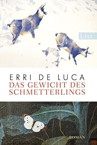 Imagen de archivo de Das Gewicht des Schmetterlings: Roman Taschenbuch  " 15. Februar 2013 von Erri De Luca (Autor), Helmut Moysich ( bersetzer) a la venta por Nietzsche-Buchhandlung OHG