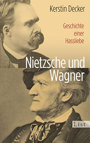 Beispielbild für Nietzsche und Wagner: Geschichte einer Hassliebe zum Verkauf von medimops