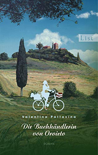 Die Buchhändlerin von Orvieto : Roman. Valentina Pattavina. Aus dem Ital. von Monika Lustig / List-Taschenbuch ; 61218 - Pattavina, Valentina (Verfasser) und Monika (Übersetzer) Lustig