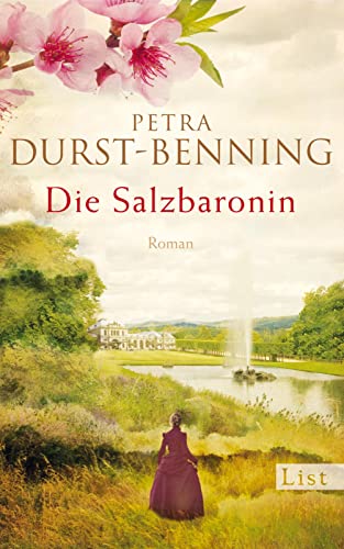 Die Salzbaronin Roman / Petra Durst-Benning