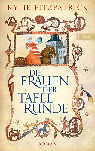 Stock image for Die Frauen der Tafelrunde: Roman for sale by medimops
