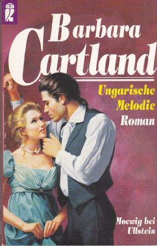 Ungarische Melodie. - Cartland, Barbara