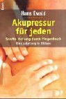 Stock image for Akupressur: Sanfte Heilung durch Fingerdruck for sale by medimops