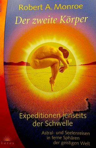 9783548740799: Der zweite Krper. Expeditionen jenseits der Schwelle (Livre en allemand)