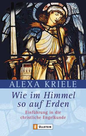 Beispielbild fr Wie im Himmel so auf Erden. Einfhrung in die christliche Engelkunde. zum Verkauf von medimops