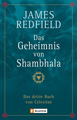 Das Geheimnis von Shambhala: Das dritte Buch von Celestine (9783548741185) by Redfield, James