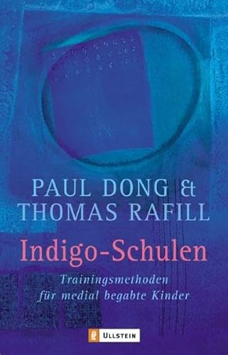 Beispielbild fr Indigo-Schulen: Trainingsmethoden fr medial begabte Kinder zum Verkauf von medimops