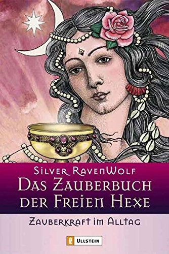 Das Zauberbuch der Freien Hexe - Geschichte & Werkzeug - RavenWolf, Silver