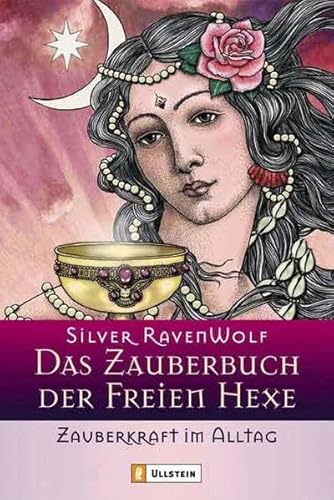 9783548741390: Das Zauberbuch der Freien Hexe. Geschichte & Werkzeug