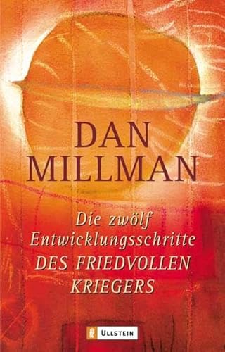 Die zwÃ¶lf Entwicklungsschritte des friedvollen Kriegers (9783548741444) by Dan Millman