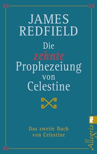 Beispielbild fr Die zehnte Prophezeiung von Celestine: Das zweite Buch von Celestine (Die Prophezeiungen von Celestine, Band 2) zum Verkauf von bemeX