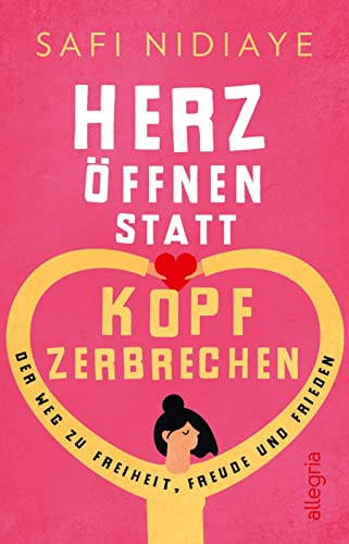 Stock image for Herz ffnen statt Kopf zerbrechen -Language: german for sale by GreatBookPrices