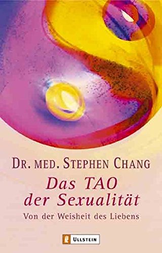 9783548741703: Das Tao der Sexualitt: Von der Weisheit des Liebens
