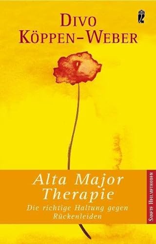 Stock image for Alta Major-Therapie: Die richtige Haltung gegen Rckenleiden for sale by medimops