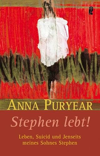 Beispielbild fr Stephen lebt!: Leben, Suizid und Jenseits meines Sohnes Steven (Ullstein Taschenbuch) zum Verkauf von Alexander Wegner