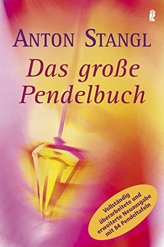 Beispielbild fr Das groe Pendelbuch: Persnlichkeit, Gesundheit und erflltes Leben zum Verkauf von medimops