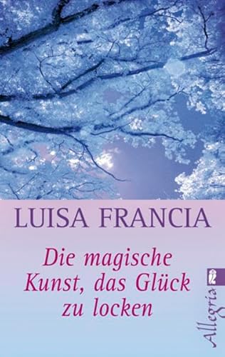 9783548744520: Die magische Kunst, das Glck zu locken