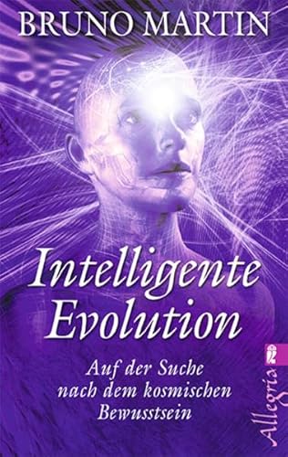 9783548744896: Intelligente Evolution: Auf der Suche nach dem kosmischen Bewusstsein