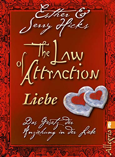 Beispielbild fr The Law of Attraction - Liebe: Das Gesetz der Anziehung in der Liebe zum Verkauf von medimops