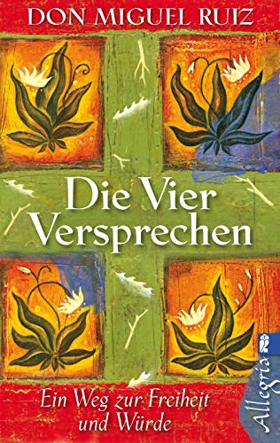 Stock image for Die vier Versprechen: Ein Weg zur Freiheit und Wrde: Ein Weisheitsbuch der Tolteken for sale by medimops