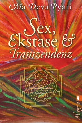 Beispielbild fr Sex, Ekstase und Transzendenz zum Verkauf von Versandantiquariat Jena