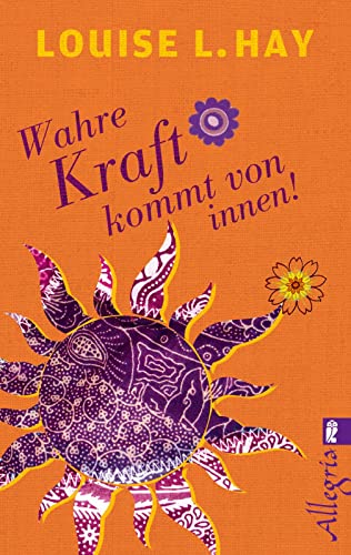 9783548745817: Wahre Kraft kommt von Innen