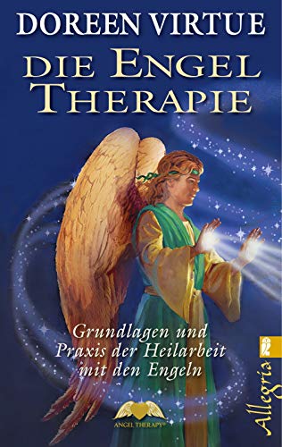 Stock image for Die Engel-Therapie: Grundlagen und Praxis der Heilarbeit mit den Engeln for sale by medimops