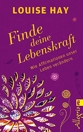 9783548746425: Finde Deine Lebenskraft: Wie Affirmationen unser Leben verndern