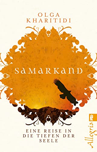 Stock image for Samarkand: Eine Reise in die Tiefen der Seele for sale by medimops