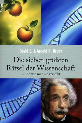 Stock image for Die 7 grossen Rätsel: . und wie man sie versteht David E. Brody and Arnold R. Brody for sale by tomsshop.eu