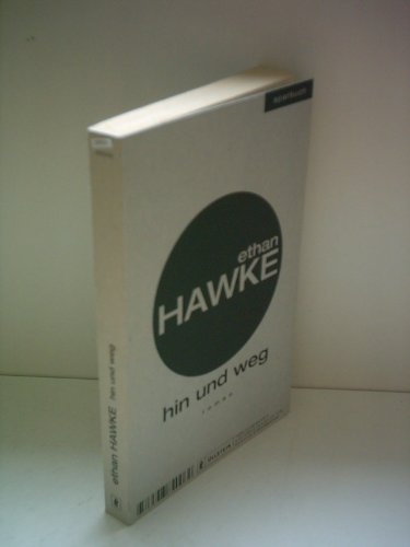 hin und weg. roman. Aus dem Amerikanischen von Kristian Lutze. Originaltitel: The Hottest State. - (=Ullstein Taschenbücher: Ullstein Sparbuch 84006). - Hawke, Ethan