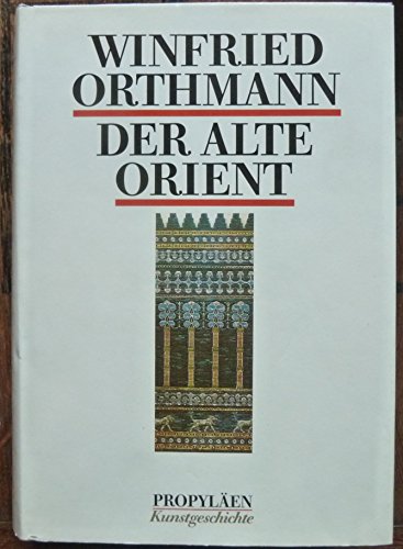 Beispielbild fr Der Alte Orient zum Verkauf von medimops