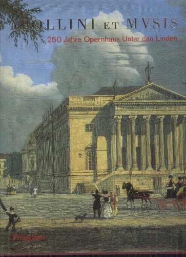 Beispielbild fr Apollini et Musis. 250 Jahre Opernhaus Unter den Linden. zum Verkauf von medimops