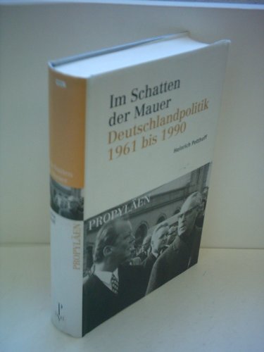 9783549052884: Im Schatten der Mauer: Deutschlandpolitik 1961 bis 1990