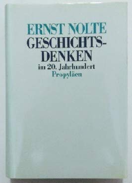 Geschichtsdenken Im 20. Jahrhundert: Von Max Weber Bis Hans Jonas