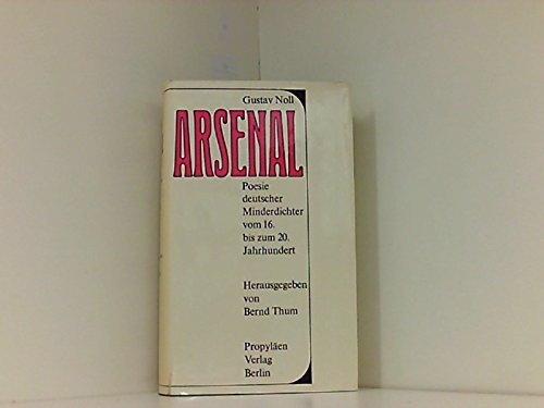 Stock image for Arsenal. Poesie deutscher Minderdichter vom 16. bis zum 20. Jahrhundert. for sale by Antiquariat Knacke