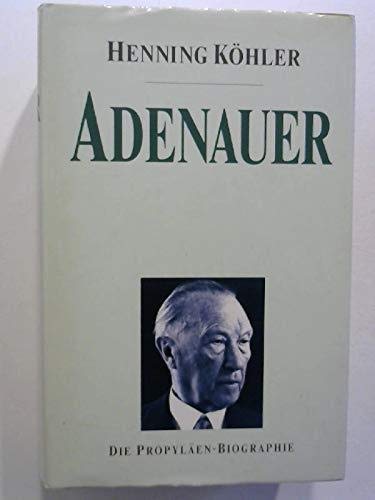 Beispielbild fr Adenauer. Eine politische Biographie zum Verkauf von medimops