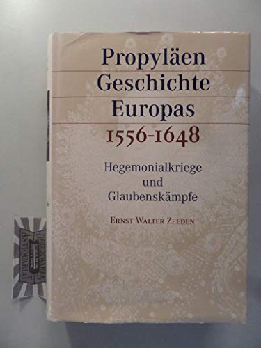 9783549054826: Propylaen Geschichte Europas 1556-1648. Hegemonialkriege und Glaubenskampfe.