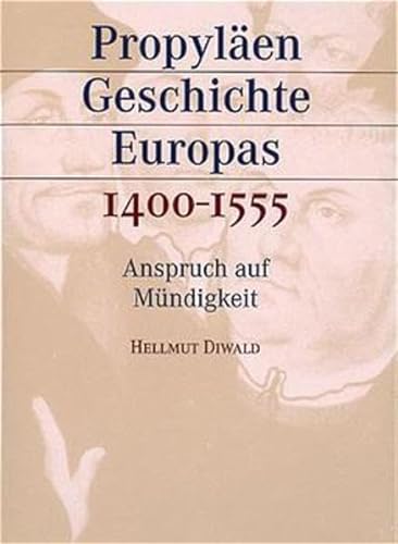 Propyläen Geschichte Europas: Sonderausgabe in 6 Bänden - Diwald, Hellmut, Walter Zeeden Ernst Eberhard Weis u. a.