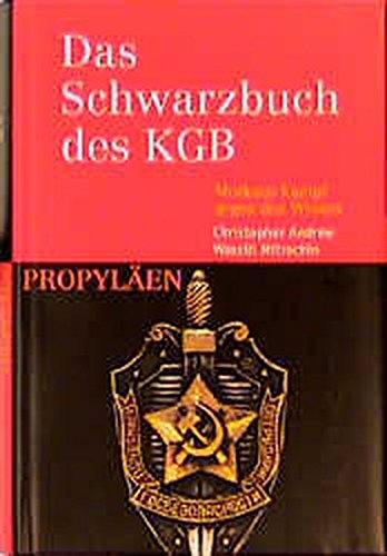 9783549055885: Das Schwarzbuch des KGB. Moskaus Kampf gegen den Westen.