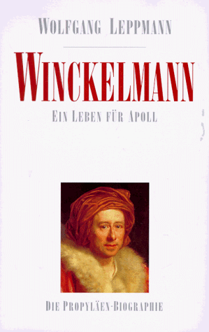 Winckelmann. Ein Leben für Apoll. - Winckelmann.- Leppmann, Wolfgang