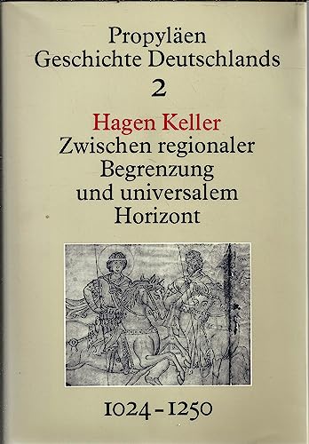 Stock image for Zwischen regionaler Begrenzung und universalem Horizont. Deutschland im Imperium der Salier u. Staufer 1024-1250. for sale by Antiquariat Kai Gro