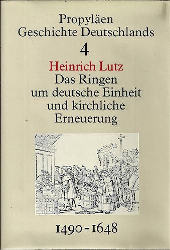 Beispielbild fr Propylen Geschichte Deutschlands, 11 Bde., Bd.4, Das Ringen um deutsche Einheit und kirchliche Erneuerung zum Verkauf von medimops