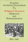 9783549058206: Propyläen Geschichte Deutschlands, 11 Bde., Bd.7/2, Bürgerstolz und Weltmachtstreben