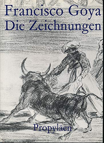 Beispielbild fr Francisco Goya, die Zeichnungen. zum Verkauf von Antiquariat & Verlag Jenior