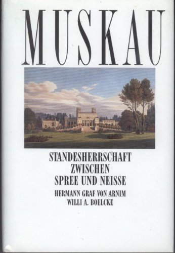 9783549066959: Muskau. Standesherrschaft zwischen Spree und Neisse